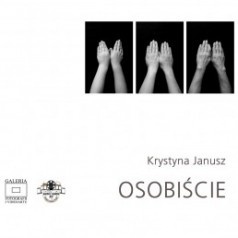Wystawa fotografii Krystyny Janusz "Osobiście" w Galerii Fotografii i Videoartu w Awangardzie bis