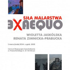 Siła malarstwa - ExAequo. Wioletta Jaskólska i Renata Zimnicka-Prabucka w Starej Kotłowni
