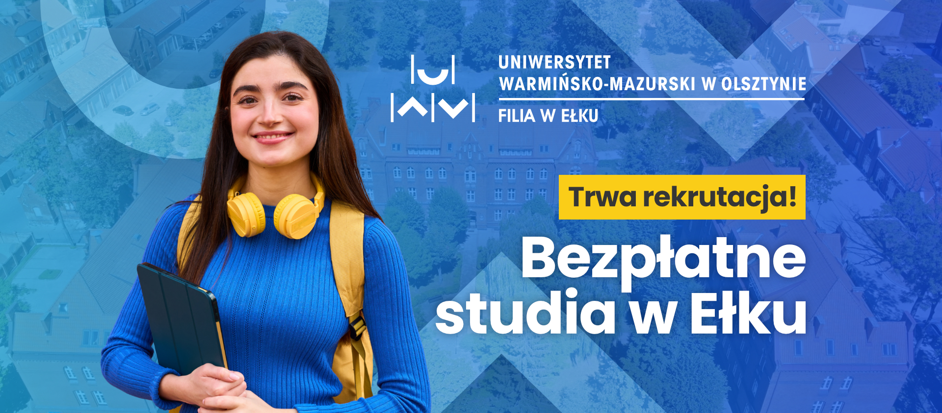 Trwa rekrutacja. Uniwersytet Warmińsko-Mazurski w Olsztynie Filia w Ełku