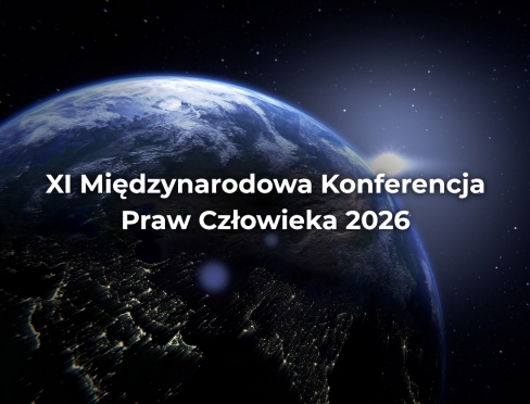  XI Międzynarodowa Konferencja Praw Człowieka 2026 