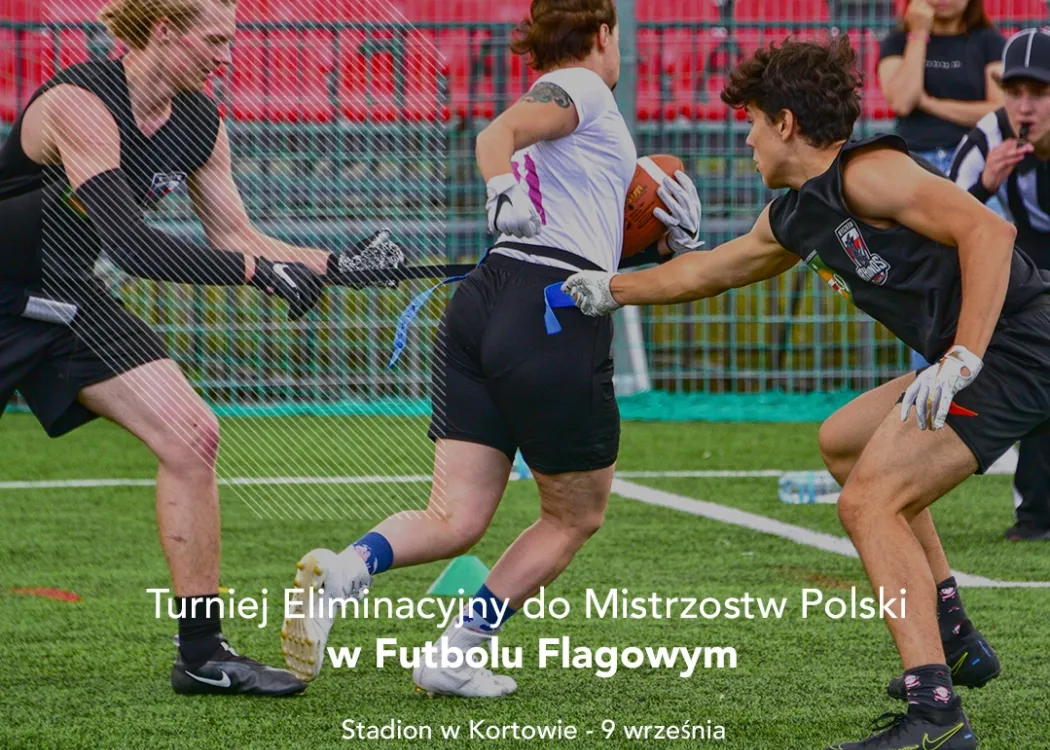 plakat Turnieju Eliminacyjnego do Mistrzostw Polski w Futbolu Flagowym