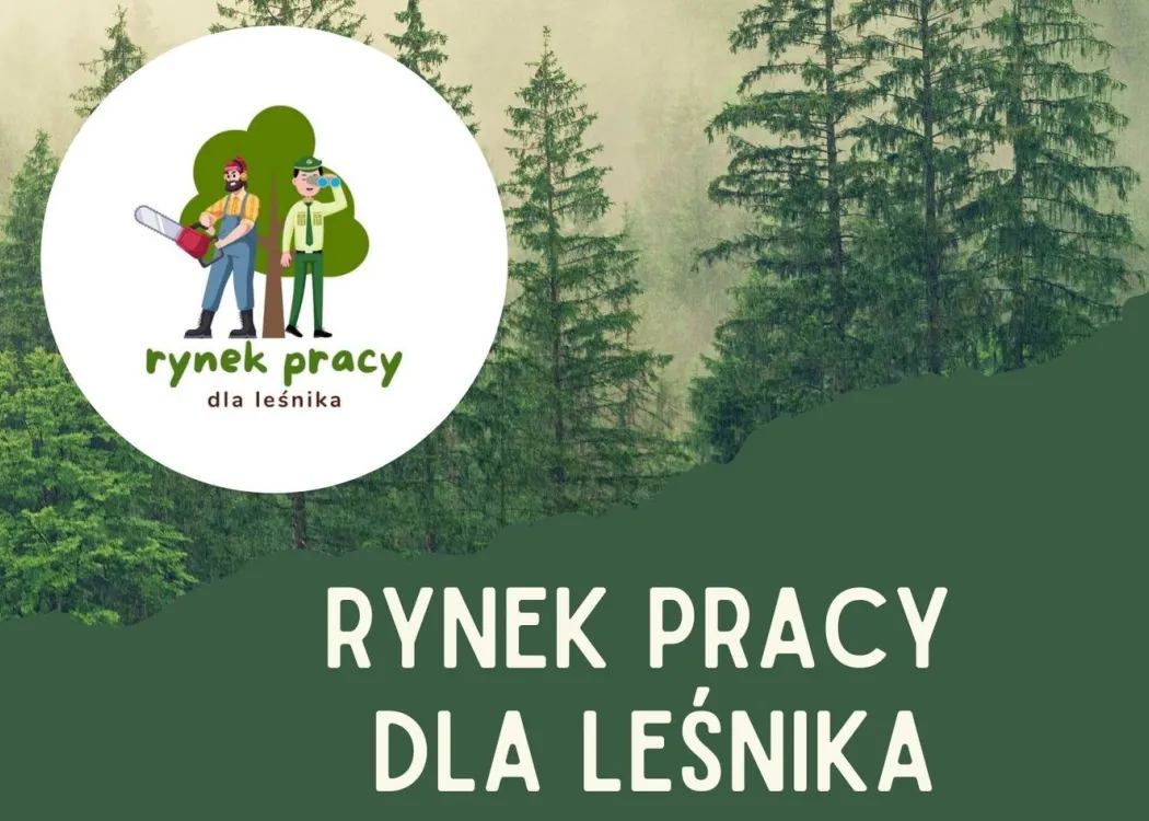 Grafika zapowiadająca konferencję "Rynek pracy dla leśnika"