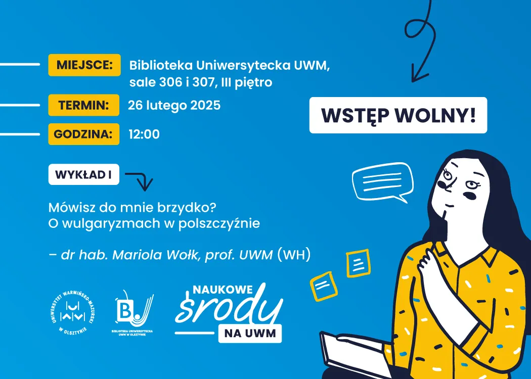 naukowe srody UWM Mówisz do mnie brzydko? O wulgaryzmach w polszczyźnie 