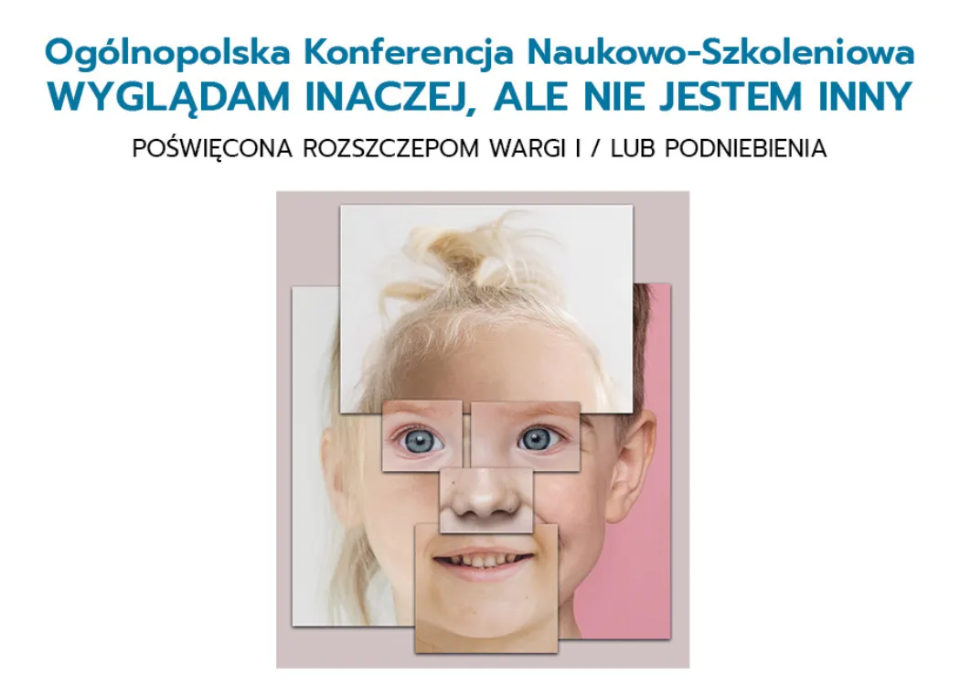 Ogólnopolska Konferencja Naukowo-Szkoleniowa „Wyglądam inaczej, ale nie jestem inny”