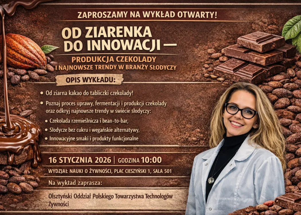 plakat promujący wykład otwarty „Od ziarenka do innowacji - produkcja czekolady i najnowsze trendy w branży słodyczy"  