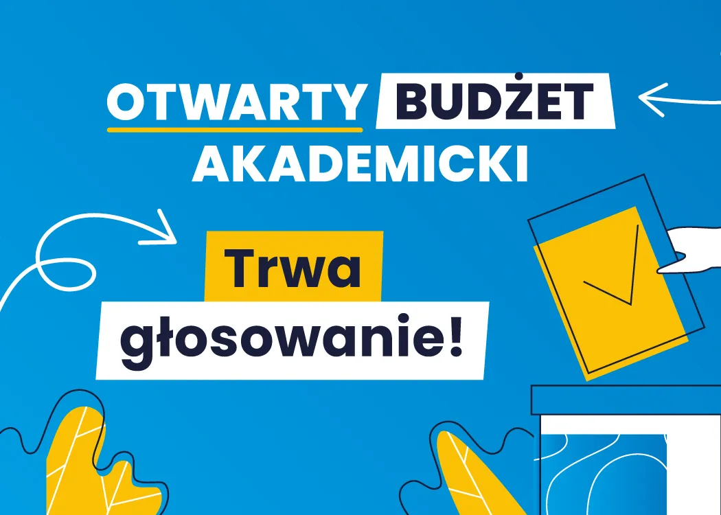 Grafika z napisem: Otwarty Budżet Akademicki. Trwa głosowanie