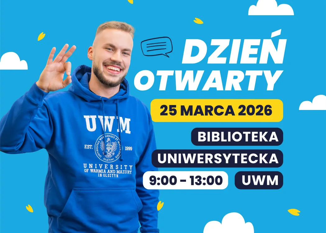 Uśmiechnięty młody mężczyzna w niebieskiej bluzie z logo UWM pokazuje gest „OK”. Obok widnieje napis: „Dzień Otwarty – 25 marca 2026, Biblioteka Uniwersytecka UWM, godz. 9:00–13:00”. Tło jest niebieskie z graficznymi chmurkami i ikoną dymku rozmowy.