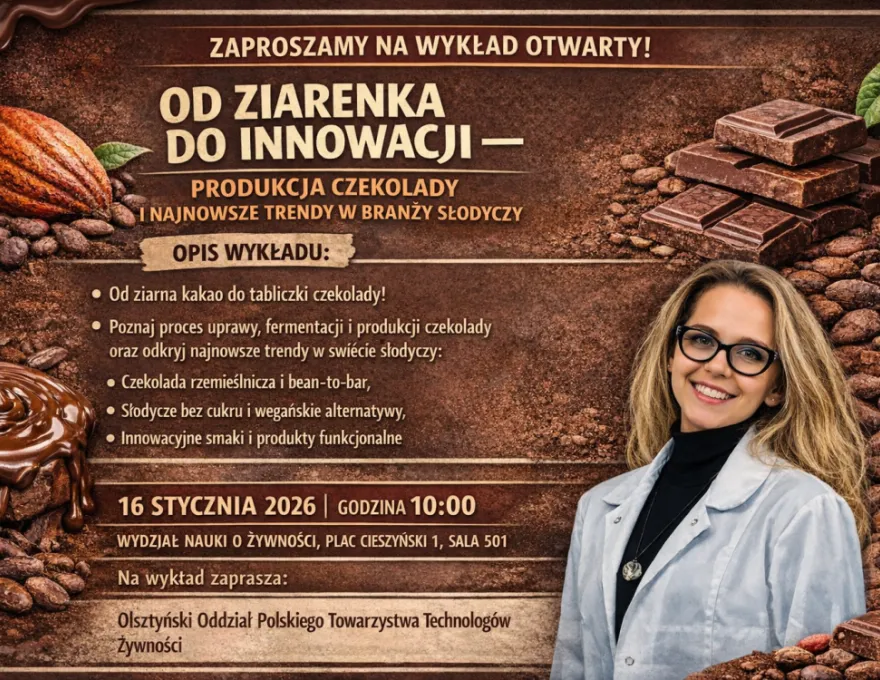 plakat promujący wykład otwarty „Od ziarenka do innowacji - produkcja czekolady i najnowsze trendy w branży słodyczy"  