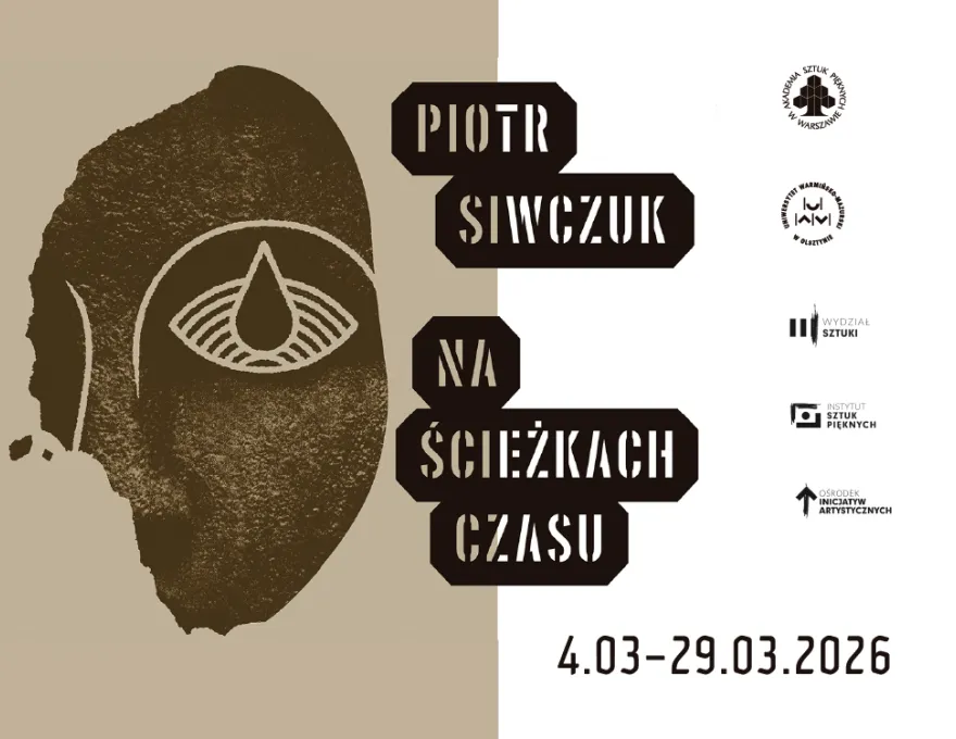grafika promująca wystawę "Na ścieżkach czasu" Piotra Siwczuka 