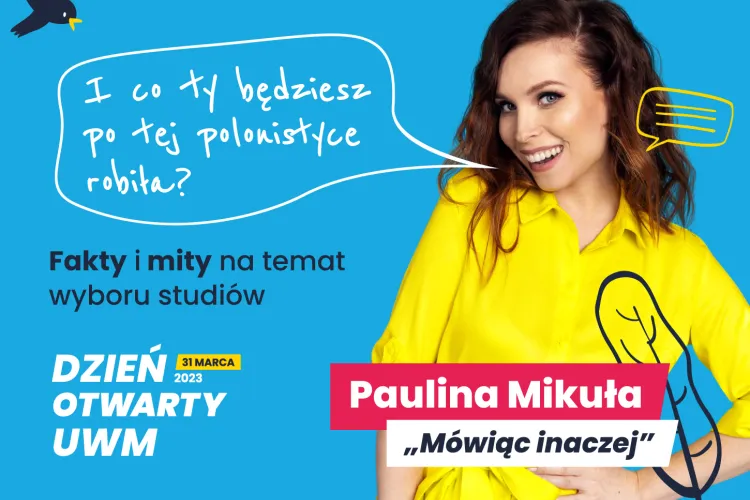 I co ty bedziesz po tej polonistyce robiła, plakat z Pauliną Mikułą, autorką programu Mówiąc Inaczej