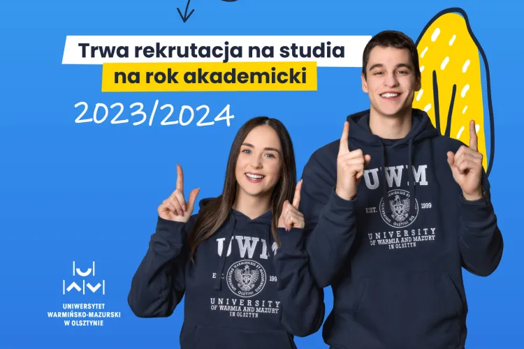 trwa rekrutacja na studia na rok akademicki 2023/2024 na Uniwersytecie Warmińsko-Mazurskim w Olsztynie