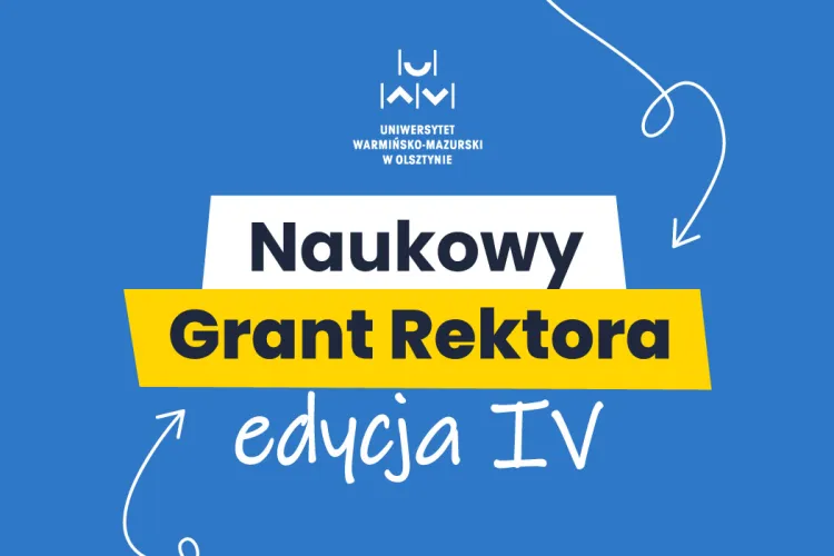 Naukowy grant rektora edycja IV