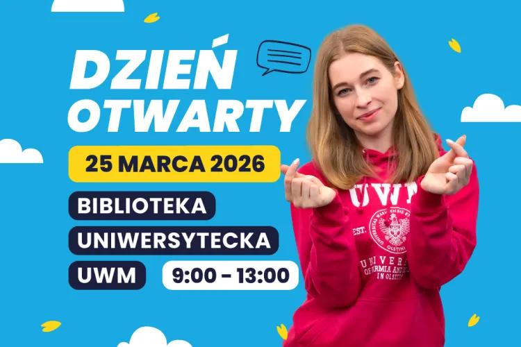 Plakat Dnia Otwartego UWM z informacją: 25 marca 2026, Biblioteka Uniwersytecka UWM, 9:00–13:00. Obok stoi studentka w różowej bluzie UWM.