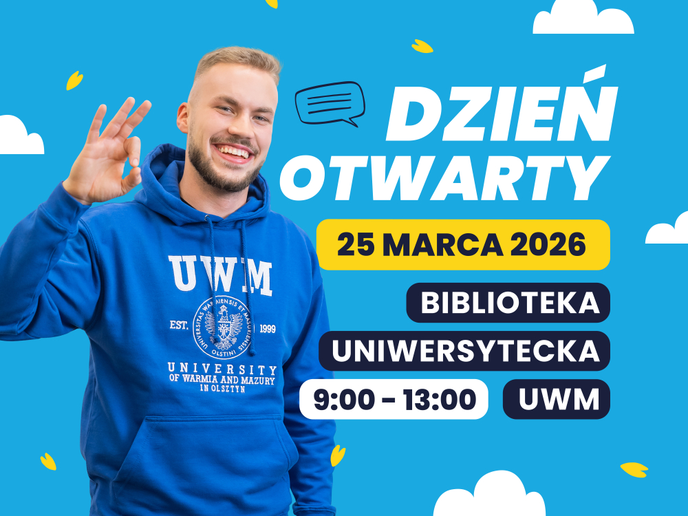 Uśmiechnięty młody mężczyzna w niebieskiej bluzie z logo UWM pokazuje gest „OK”. Obok widnieje napis: „Dzień Otwarty – 25 marca 2026, Biblioteka Uniwersytecka UWM, godz. 9:00–13:00”. Tło jest niebieskie z graficznymi chmurkami i ikoną dymku rozmowy.