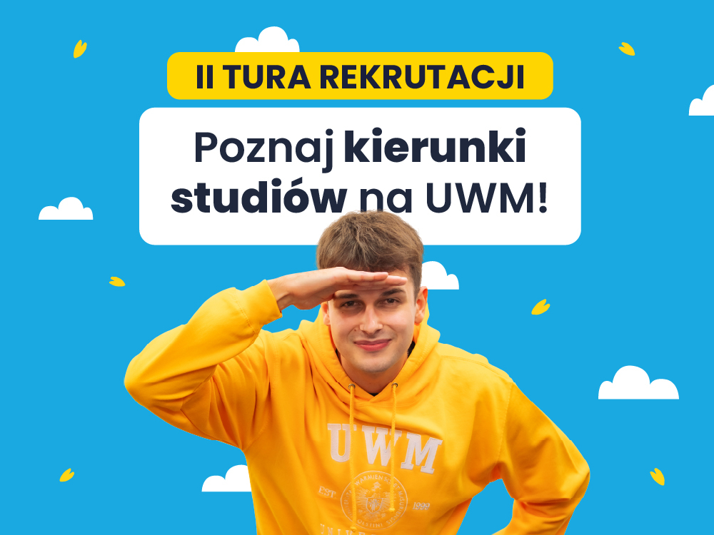 grafika z informacja poznaj kierunki studiow na uwm w drugiej turze rekrutacji