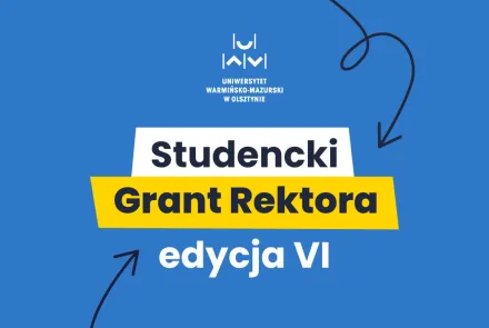 VI Studencki Grant Rektora -  trwa konkurs dla kół naukowych z UWM