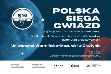 Dr Sławosz Uznański-Wiśniewski gościem UWM! Uniwersytet Warmińsko-Mazurski kolejnym przystankiem trasy „Polska sięga gwiazd” 