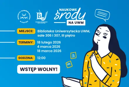 Wracamy z kolejną odsłoną „Naukowych śród na UWM”  