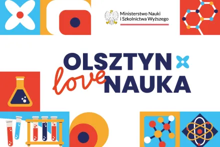 Dołącz do I edycji wydarzenia „Olsztyn LOVE Nauka”!