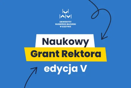 Ruszyła V edycja Naukowego Grantu Rektora
